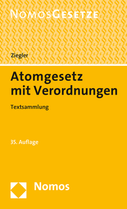 Atomgesetz mit Verordnungen von Ziegler,  Eberhard