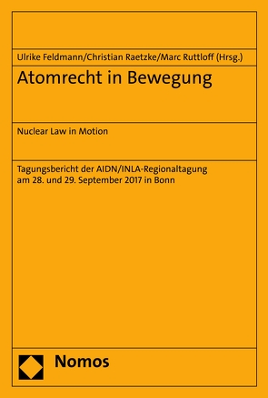 Atomrecht in Bewegung von Feldmann,  Ulrike, Raetzke,  Christian, Ruttloff,  Marc