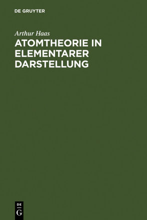 Atomtheorie in elementarer Darstellung von Haas,  Arthur