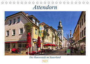 Attendorn, die Hansestadt im Sauerland (Tischkalender 2023 DIN A5 quer) von Thiemann / DT-Fotografie,  Detlef