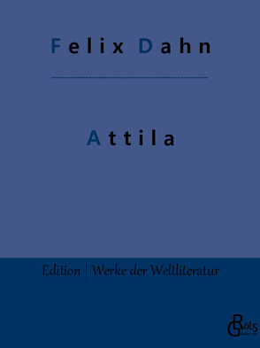 Attila von Dahn,  Felix, Gröls-Verlag,  Redaktion