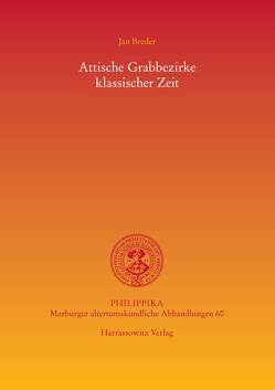 Attische Grabbezirke klassischer Zeit von Breder,  Jan