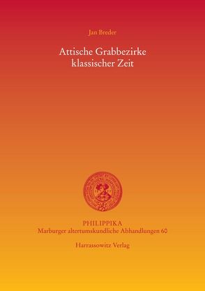 Attische Grabbezirke klassischer Zeit von Breder,  Jan