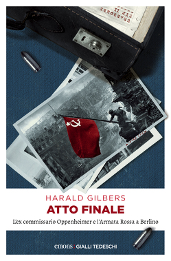 Atto finale von Gilbers,  Harald