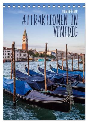 Attraktionen in Venedig / Terminplaner (Tischkalender 2024 DIN A5 hoch), CALVENDO Monatskalender von Viola,  Melanie