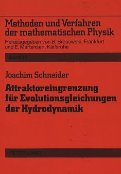 Attraktoreingrenzung für Evolutionsgleichungen der Hydrodynamik von Schneider,  Joachim