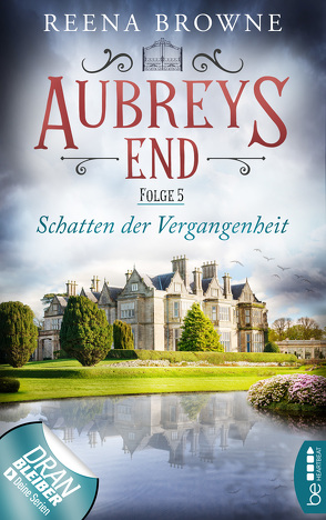 Aubreys End – Folge 5: Schatten der Vergangenheit von Browne,  Reena