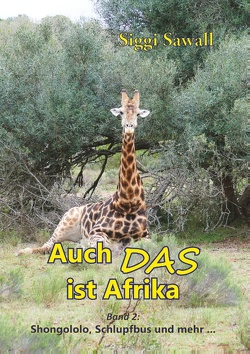 Auch das ist Afrika – Band 2 von Sawall,  Siggi