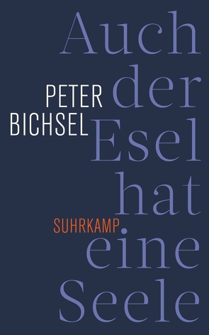 Auch der Esel hat eine Seele. von Bichsel,  Peter, Mazenauer,  Beat