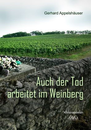 Auch der Tod arbeitet im Weinberg – Großdruck von Appelshäuser,  Gerhard