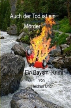 Kommissar Stadinger / Auch der Tod ist ein Mörder von Urich,  Heidrun