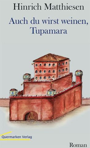 Auch Du wirst weinen, Tupamara von Matthiesen,  Hinrich