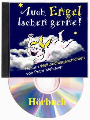 Auch Engel lachen gerne! von Meissner,  Peter