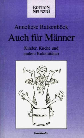 Auch für Männer von Ratzenböck,  Anneliese