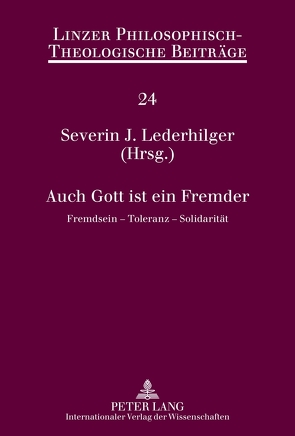 Auch Gott ist ein Fremder von Lederhilger,  Severin