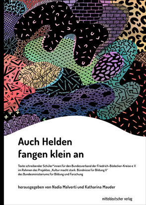 Auch Helden fangen klein an von Malverti,  Nadia, Mauder,  Katharina