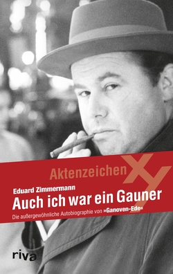 Auch ich war ein Gauner von Zimmermann,  Eduard