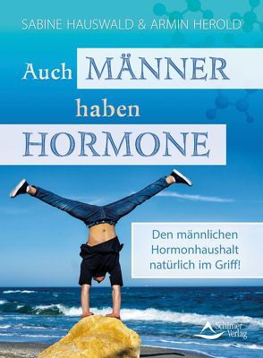 Auch Männer haben Hormone von Hauswald,  Sabine, Herold,  Armin