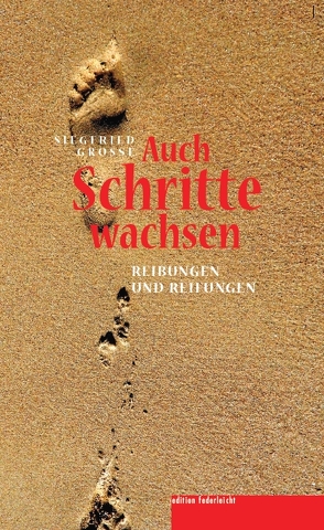 Auch Schritte wachsen von Grosse,  Siegfried