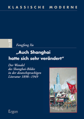 „Auch Shanghai hatte sich sehr verändert“ von Xu,  Fangfang