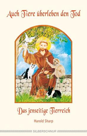 Auch Tiere überleben den Tod von Deus,  Kerstin, Philippi,  Margit, Sharp,  Harold