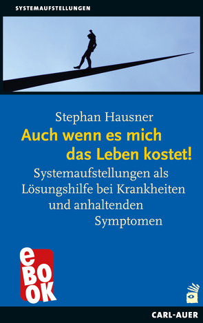 Auch wenn es mich das Leben kostet! von Hausner,  Stephan