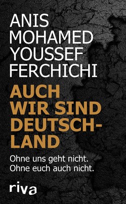 Auch wir sind Deutschland von Ferchichi,  Anis Mohamed Youssef, Staiger,  Marcus