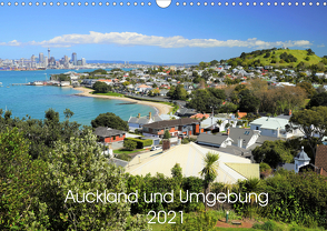 Auckland und Umgebung 2021 (Wandkalender 2021 DIN A3 quer) von DOT Photos Ltd.,  NZ