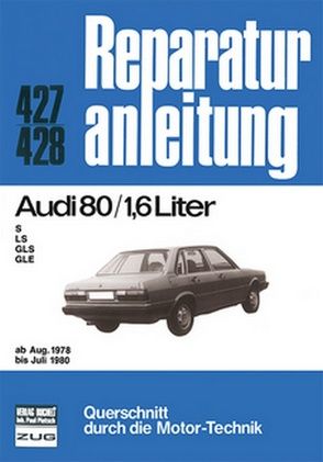 Audi 80 / 1,6 Liter ab Aug. 1978 bis Juli 1980