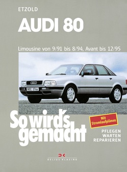 Audi 80 9/91 bis 8/94, Avant bis 12/95 von Etzold,  Rüdiger