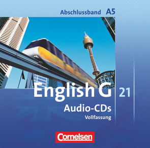 English G 21 – Ausgabe A – Abschlussband 5: 9. Schuljahr – 5-jährige Sekundarstufe I von Herger,  Laurence, Pankhurst,  James, Rademacher,  Jörg, Thiele,  Angelika