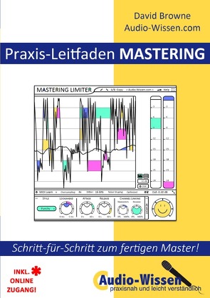 Audio-Wissen / Praxis-Leitfaden MASTERING von Browne,  David