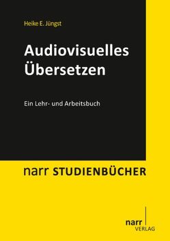 Audiovisuelles ÜberSetzen von Juengst,  Heike E.