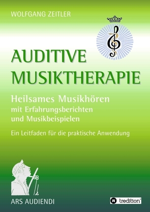 Auditive Musiktherapie von Zeitler,  Wolfgang