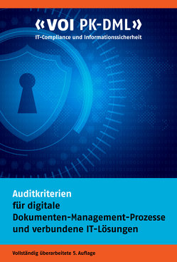 Auditkriterien für digitale Dokumenten-Management-Prozesse und verbundene IT-Lösungen