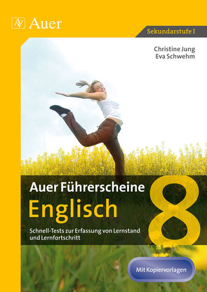 Auer Führerscheine Englisch 8 von Jung,  Christine, Schwehm,  Eva