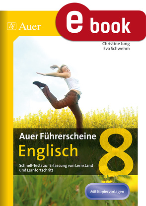 Auer Führerscheine Englisch 8 von Jung,  Christine, Schwehm,  Eva