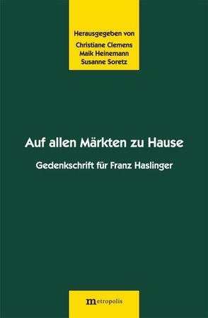 Auf allen Märkten zu Hause von Clemens,  Christiane, Heinemann,  Maik, Soretz,  Susanne