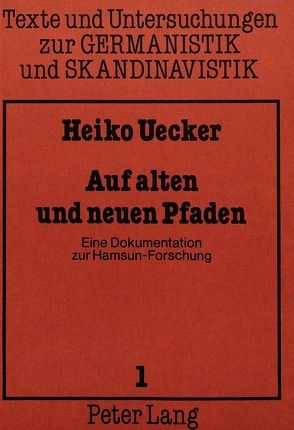 Auf alten und neuen Pfaden von Uecker,  Heiko