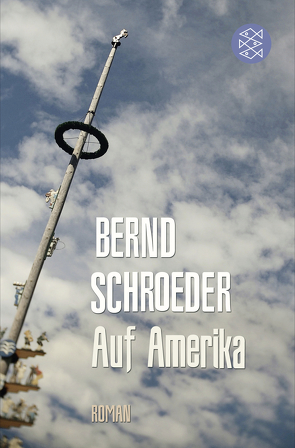 Auf Amerika von Schroeder,  Bernd