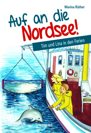 Auf an die Nordsee! von Rüther,  Marina