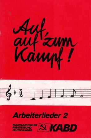 Auf, auf zum Kampf!. Arbeiterlieder. Noten, Texte, Gitarrengriffe