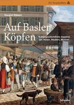 Auf Basler Köpfen von Ribbert,  Margret