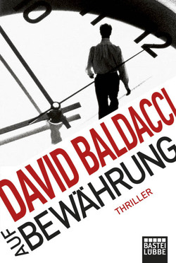 Auf Bewährung von Baldacci,  David, Schumacher,  Rainer