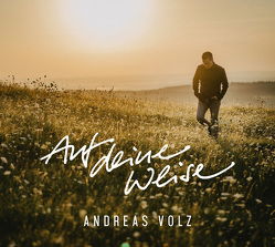 Auf deine Weise von Volz,  Andreas