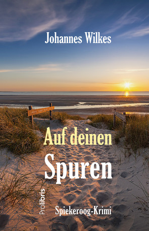 Auf deinen Spuren von Wilkes,  Johannes