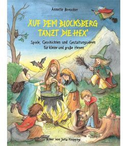 Auf dem Blocksberg tanzt die Hex` von Breucker,  Annette, Knipping,  Jutta