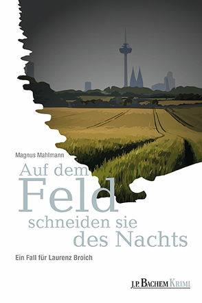 Auf dem Feld schneiden sie des Nachts von Mahlmann,  Magnus