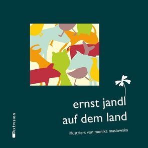 auf dem land von Jandl,  Ernst, Maslowska,  Monika