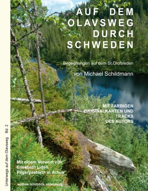 Auf dem Olavsweg durch Schweden von Schildmann,  Michael